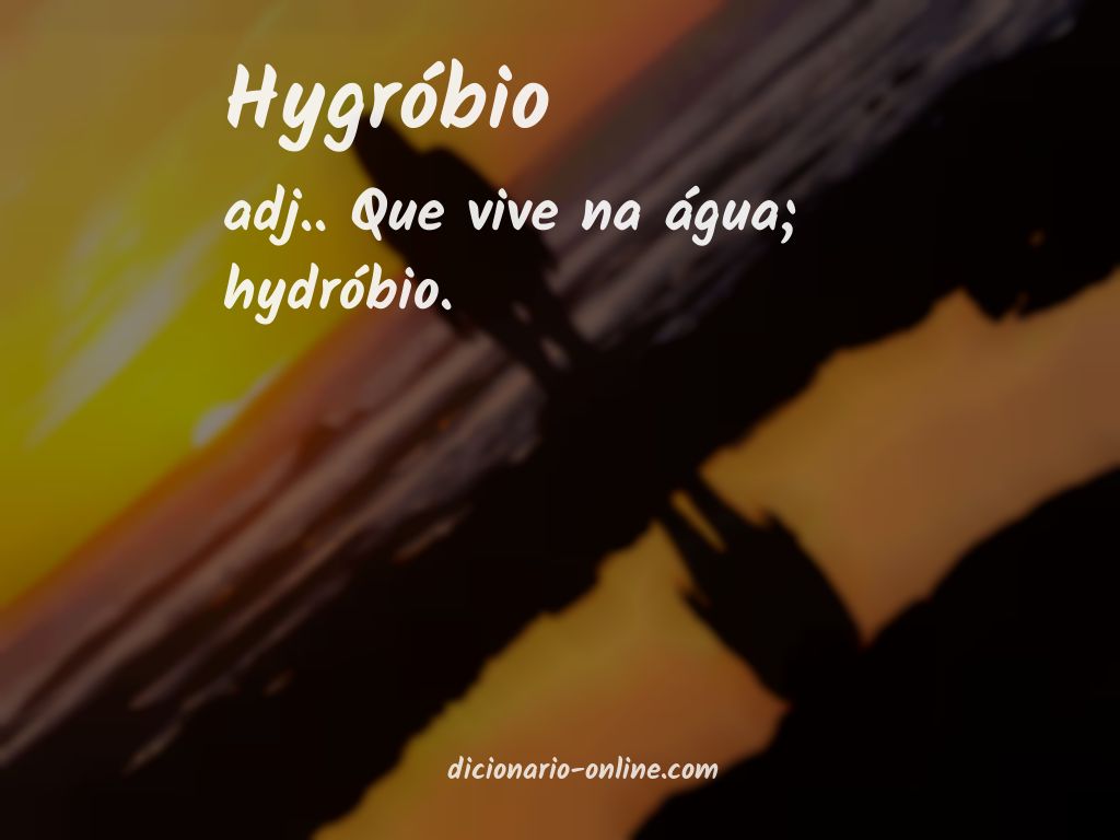 Significado de hygróbio