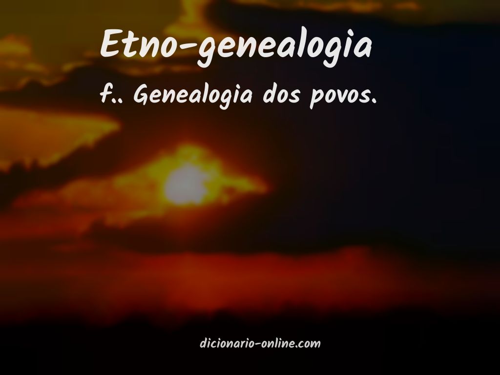 Significado de etno-genealogia