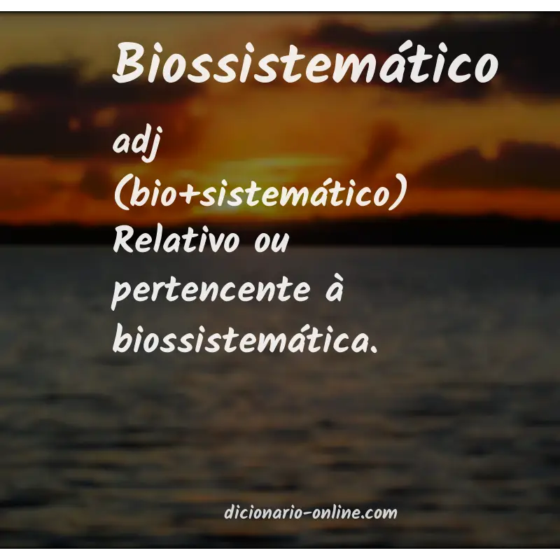 Significado de biossistemático