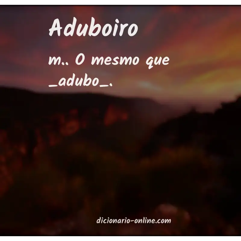 Significado de aduboiro