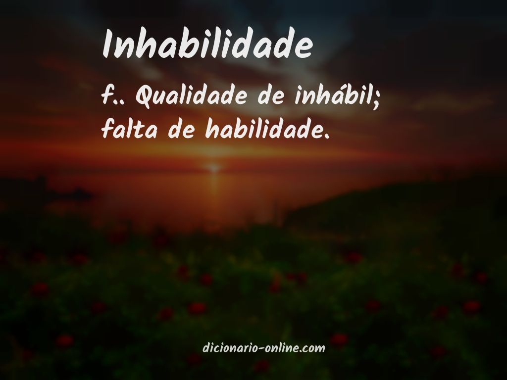 Significado de inhabilidade