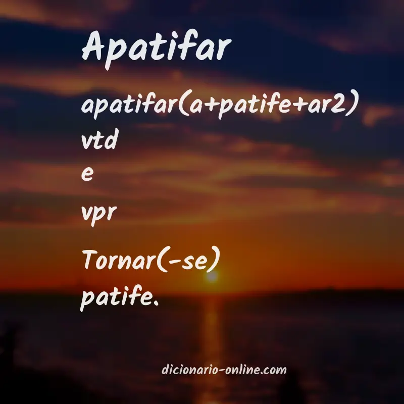 Significado de apatifar
