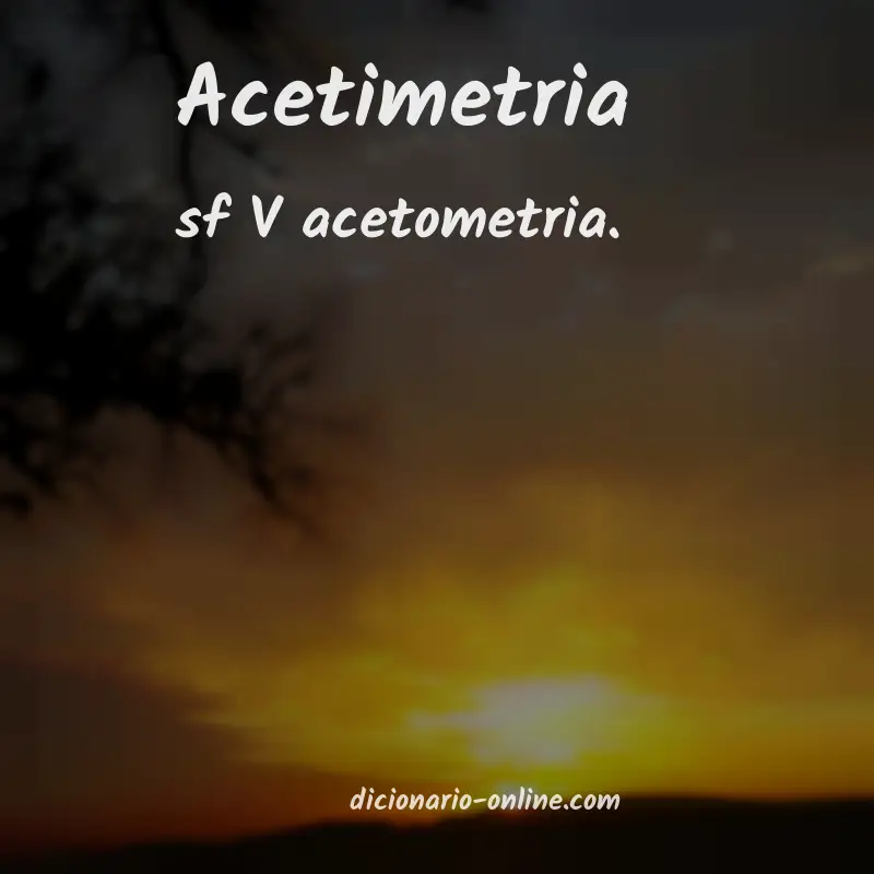 Significado de acetimetria