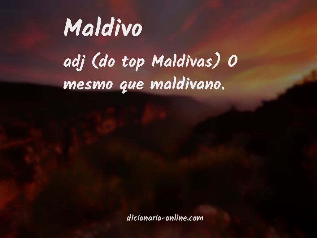 Significado de maldivo