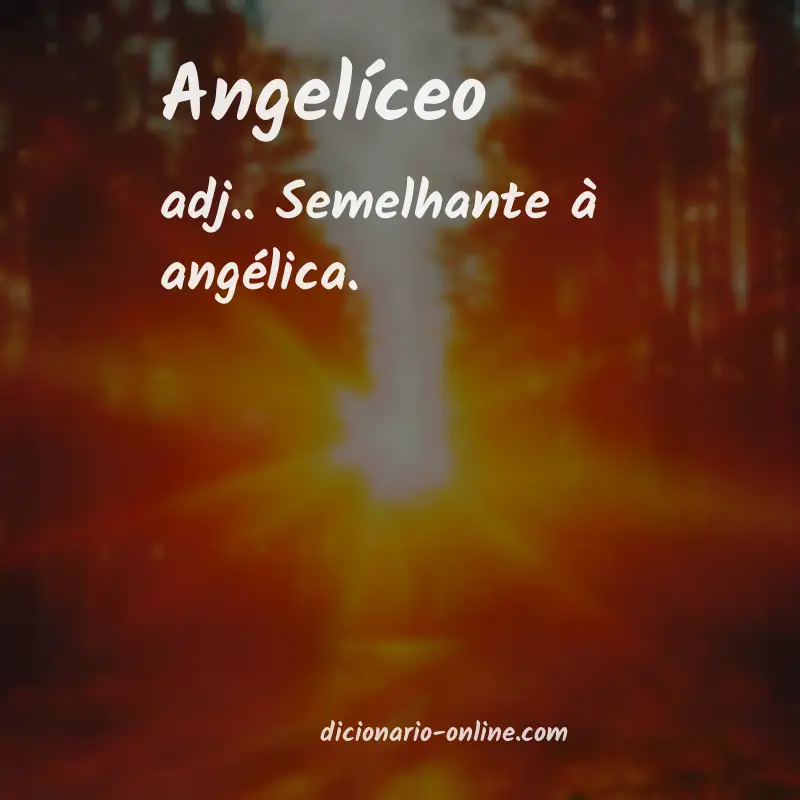 Significado de angelíceo