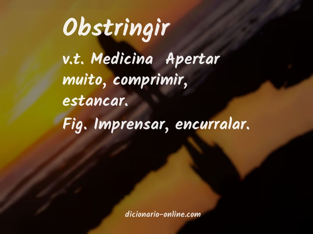 Significado de obstringir