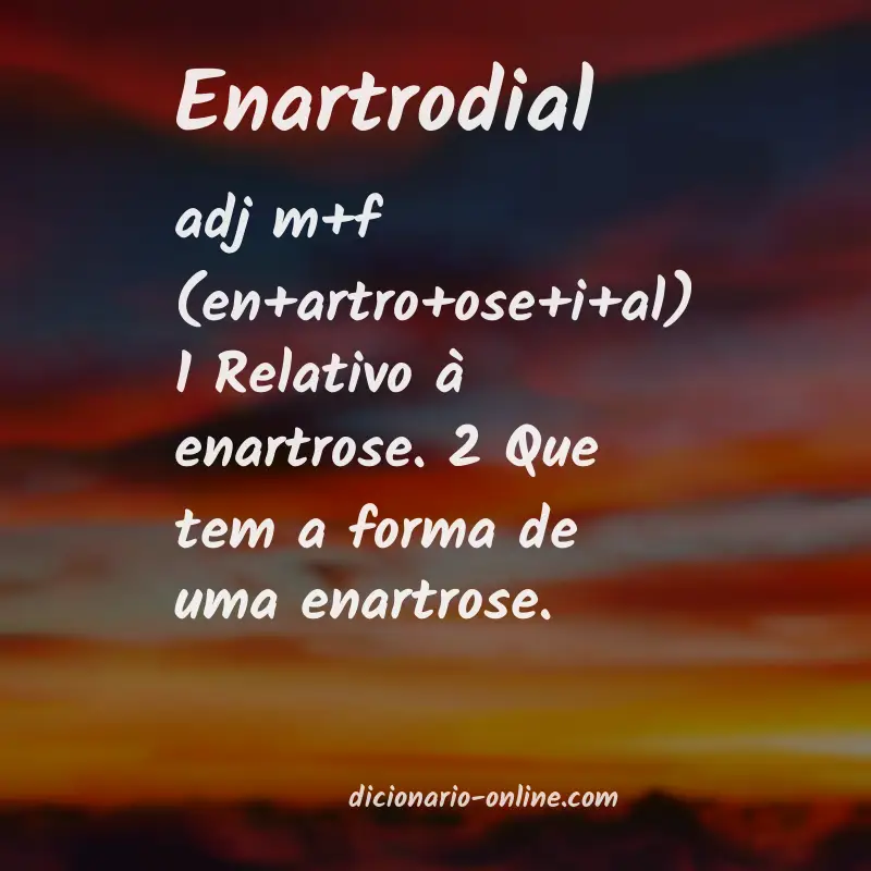 Significado de enartrodial