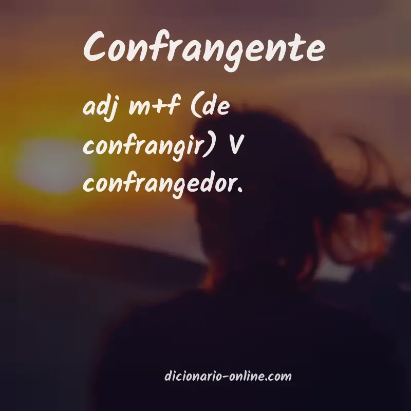 Significado de confrangente