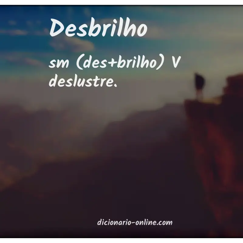Significado de desbrilho