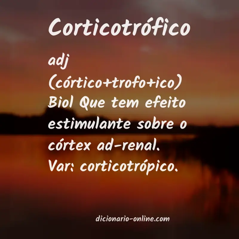 Significado de corticotrófico