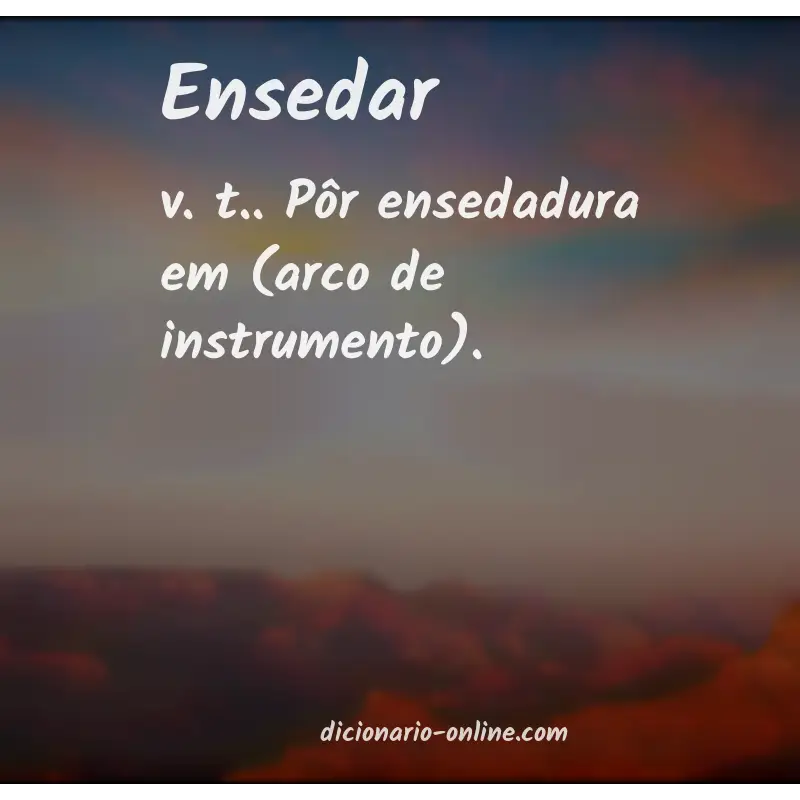 Significado de ensedar