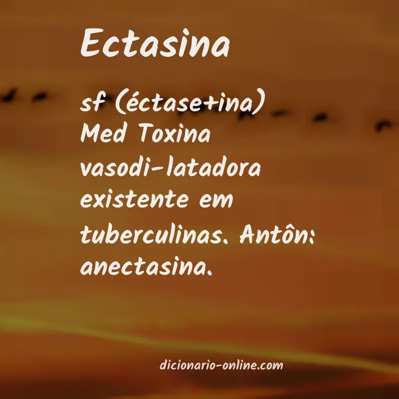 Significado de ectasina