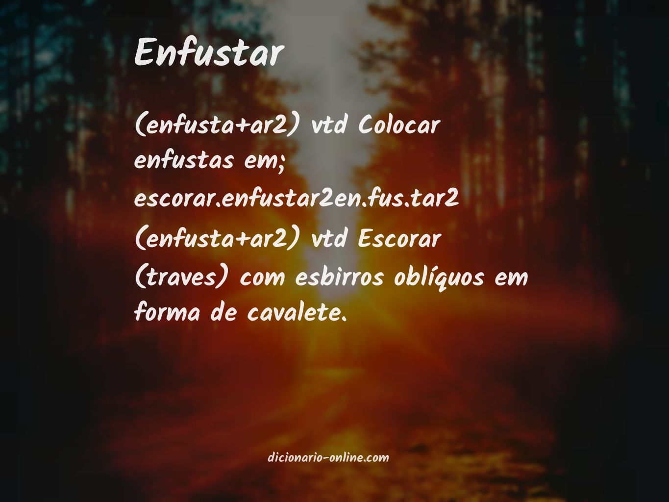 Significado de enfustar