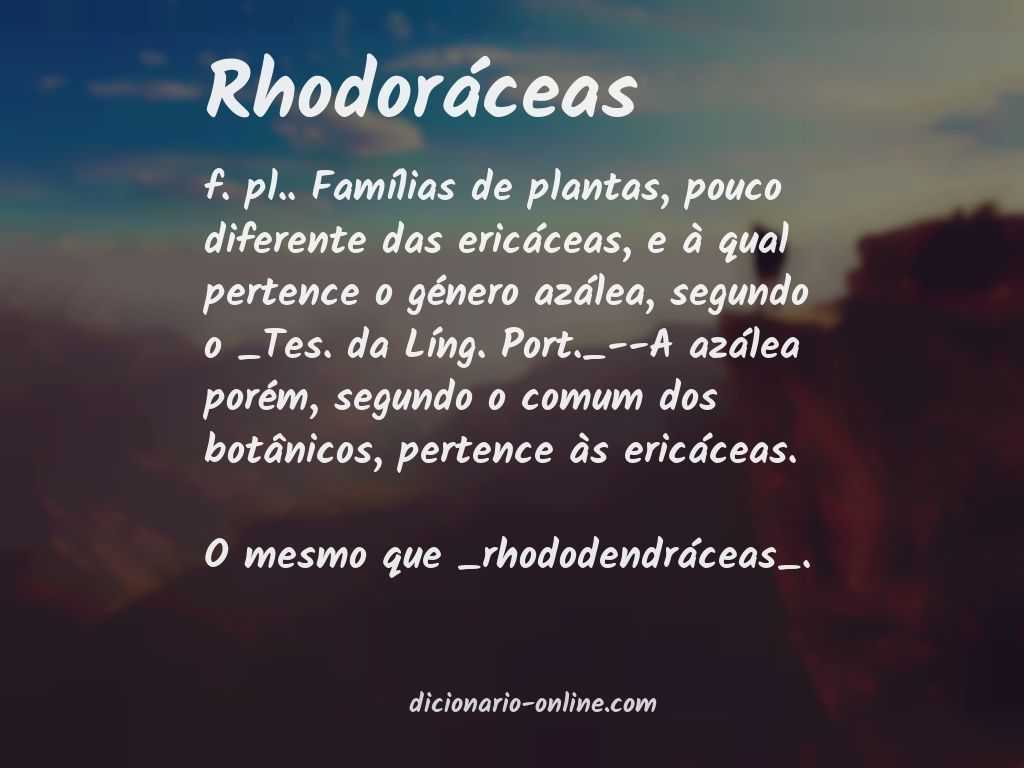 Significado de rhodoráceas