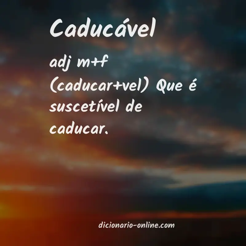 Significado de caducável