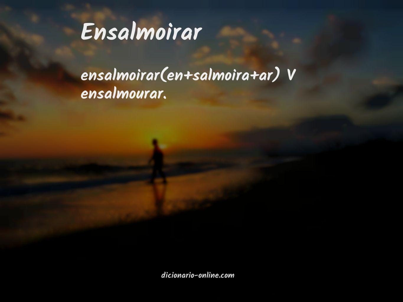 Significado de ensalmoirar