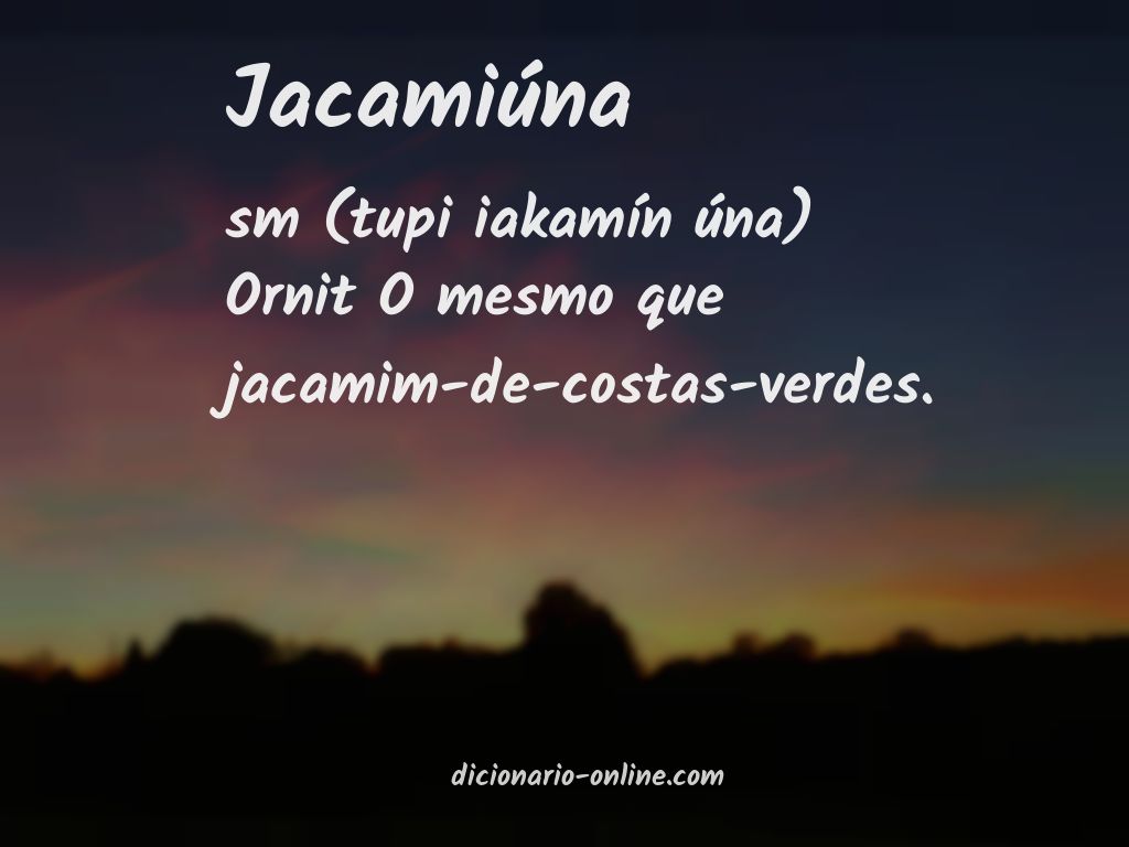 Significado de jacamiúna