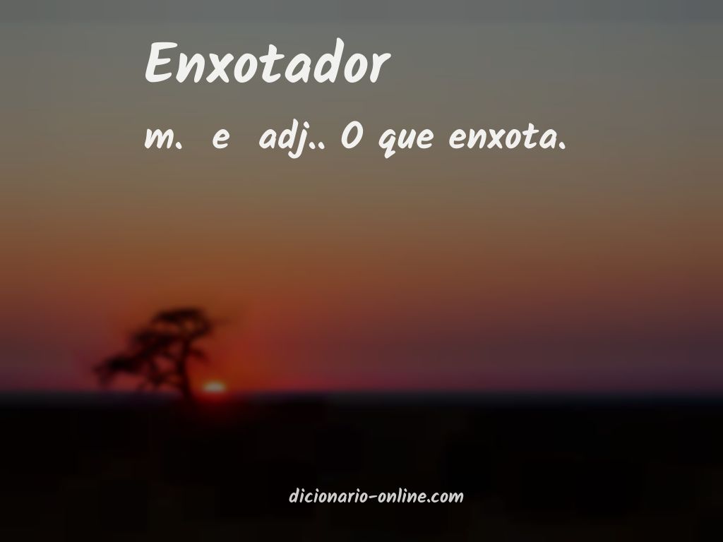 Significado de enxotador