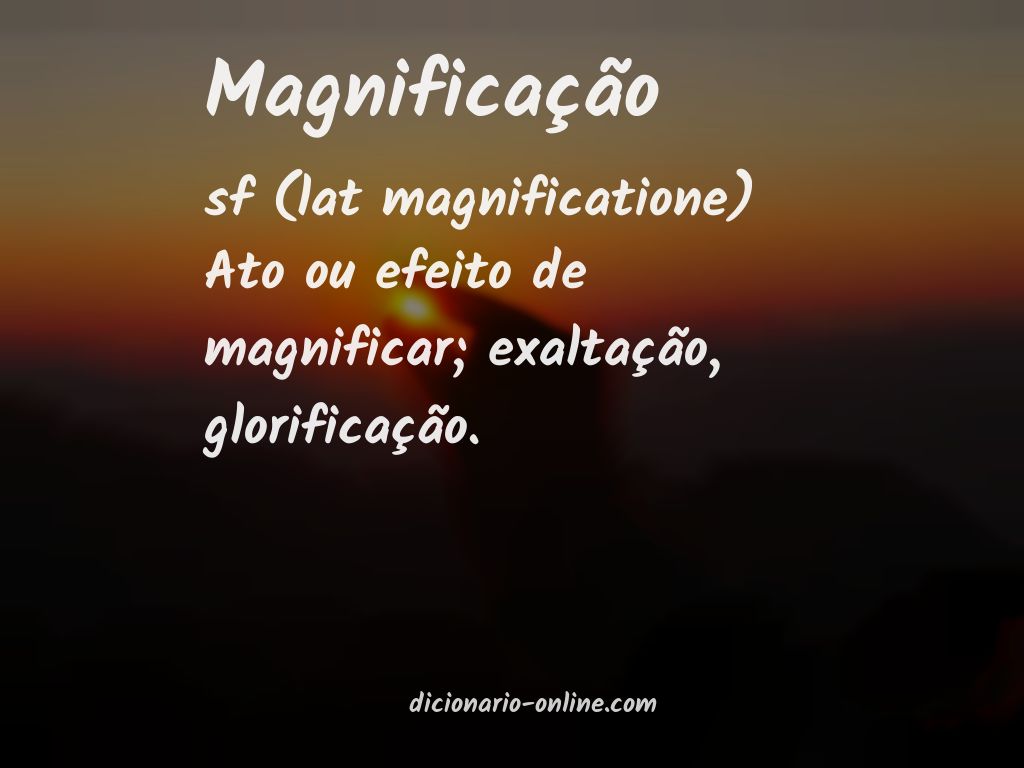 Significado de magnificação