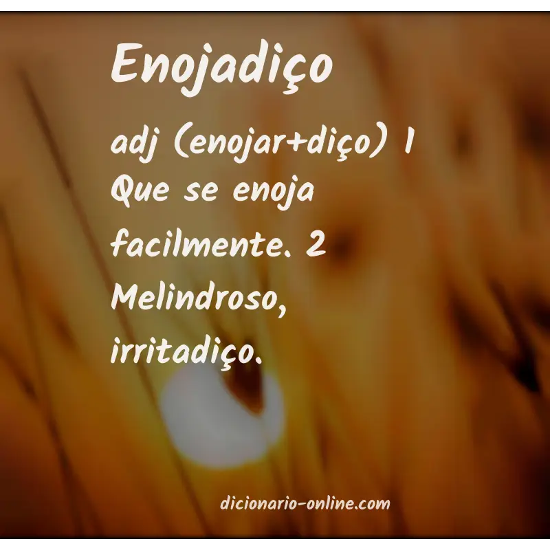 Significado de enojadiço