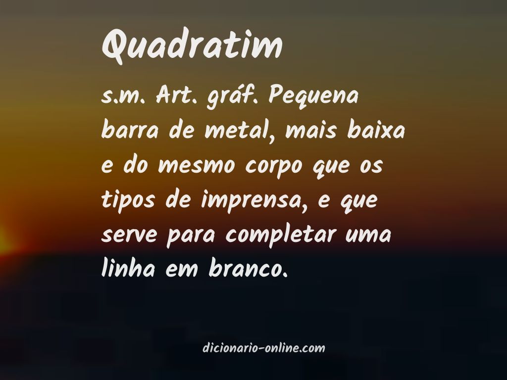 Significado de quadratim