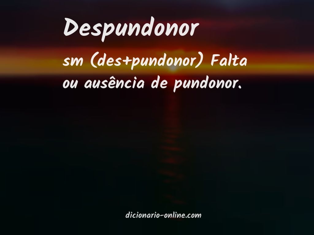 Significado de despundonor