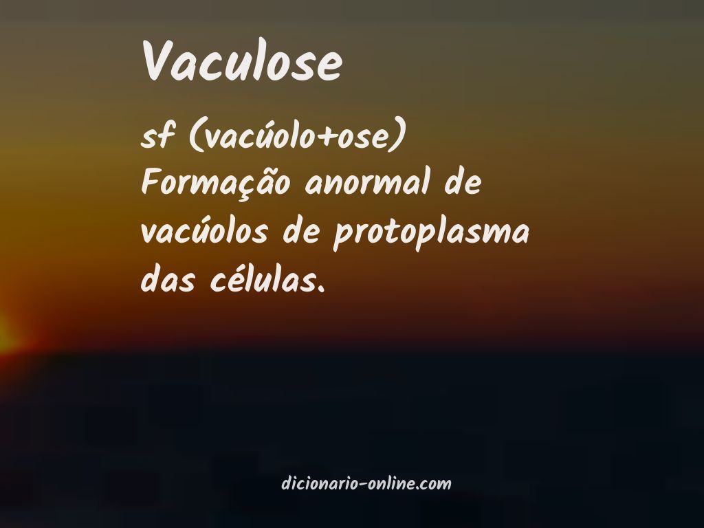 Significado de vaculose