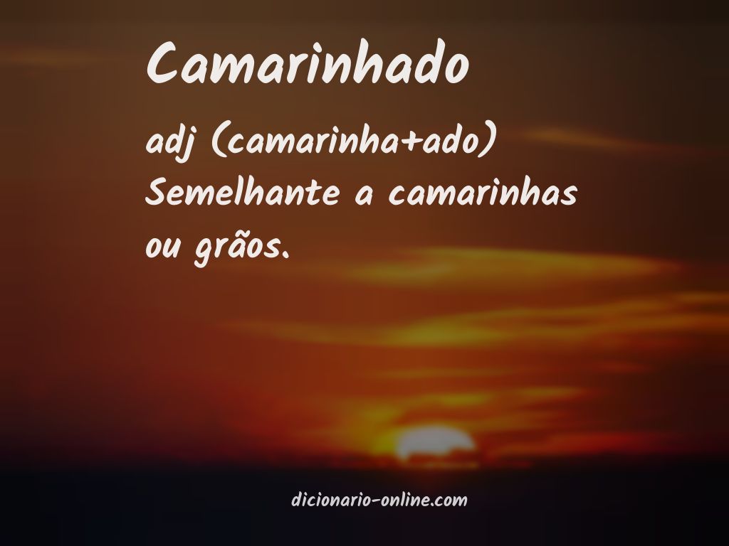 Significado de camarinhado