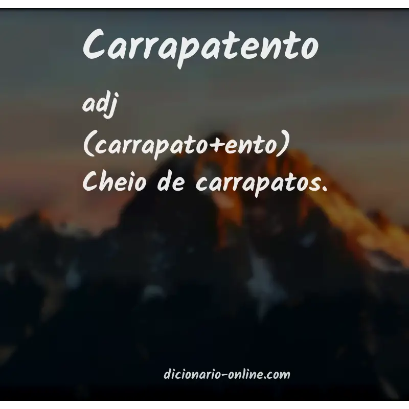 Significado de carrapatento