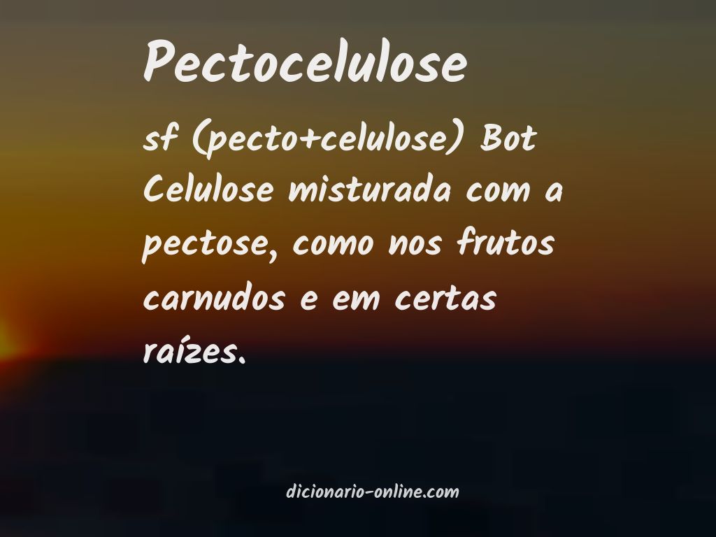 Significado de pectocelulose