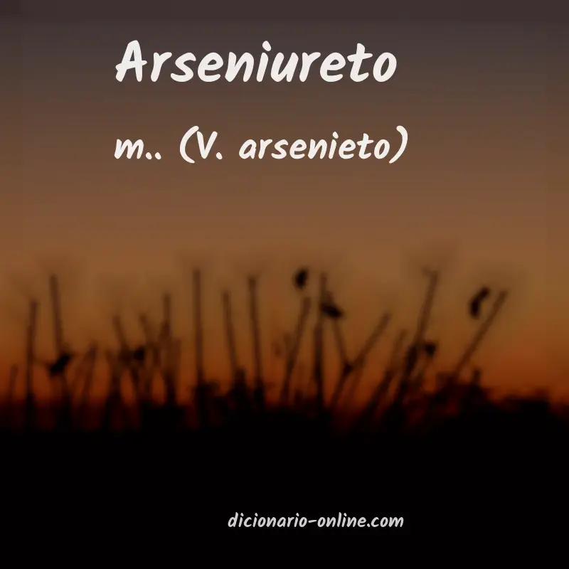 Significado de arseniureto
