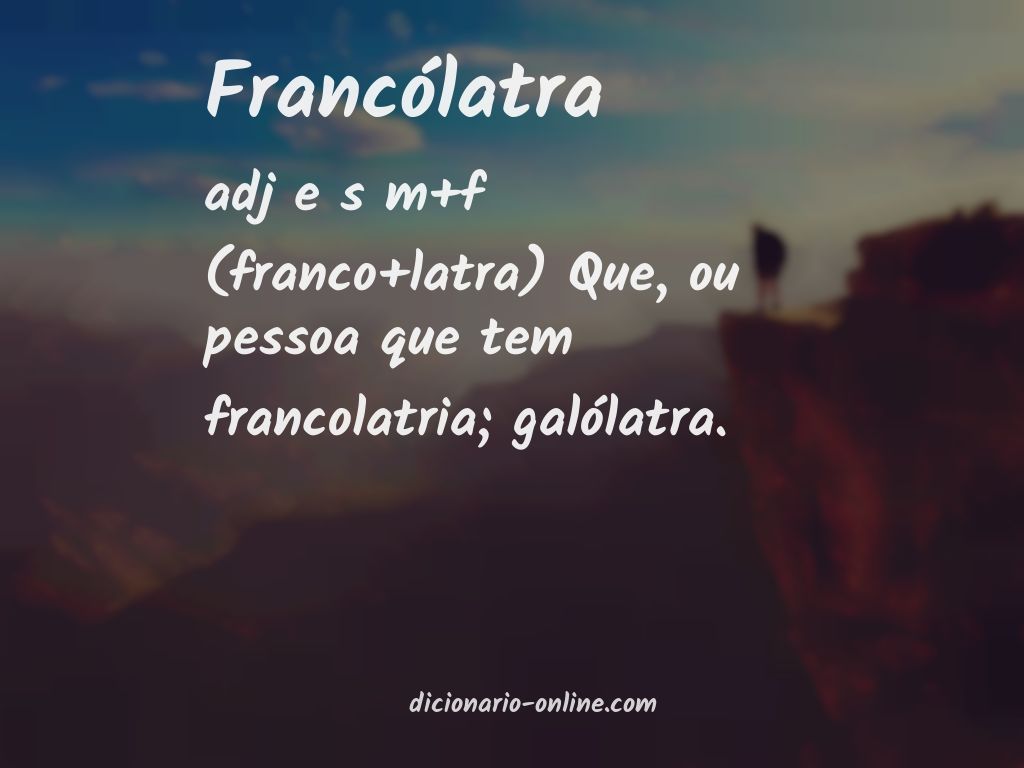 Significado de francólatra