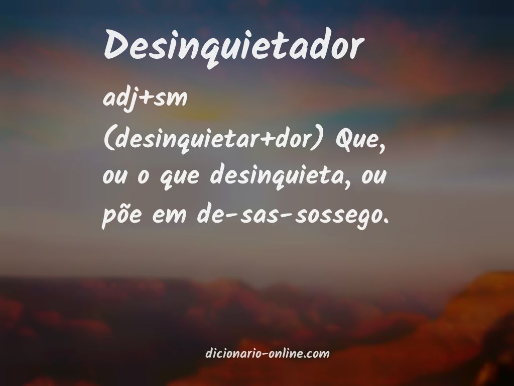 Significado de desinquietador