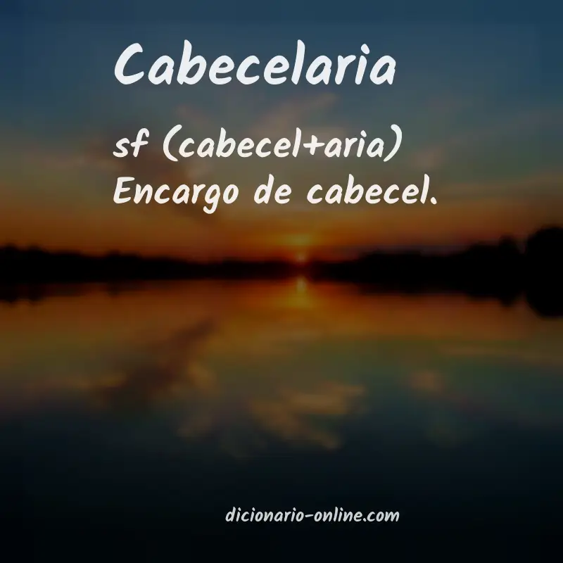 Significado de cabecelaria