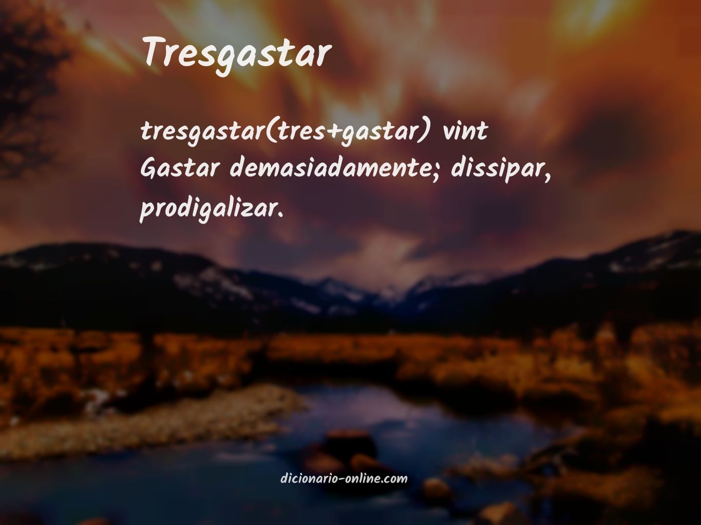 Significado de tresgastar