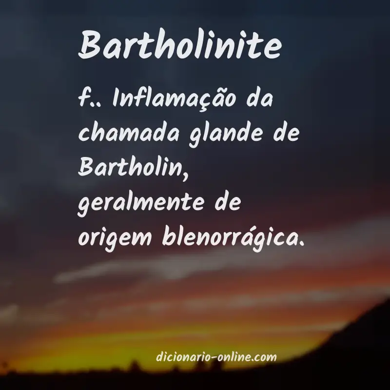 Significado de bartholinite