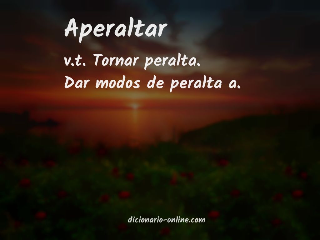 Significado de aperaltar