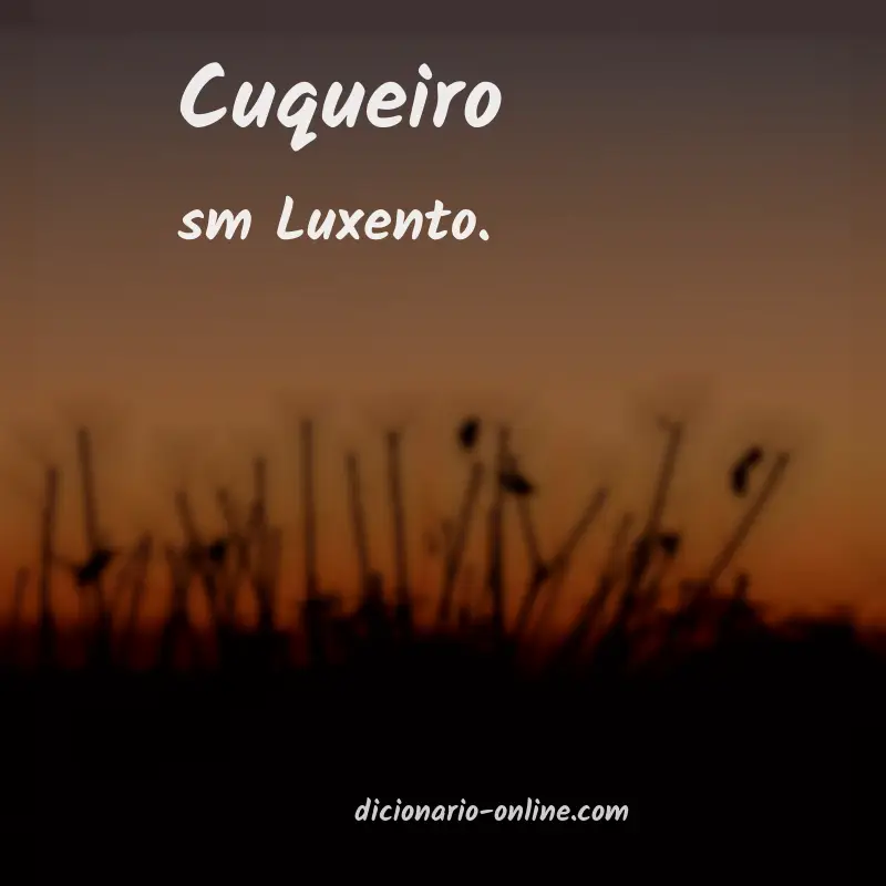 Significado de cuqueiro