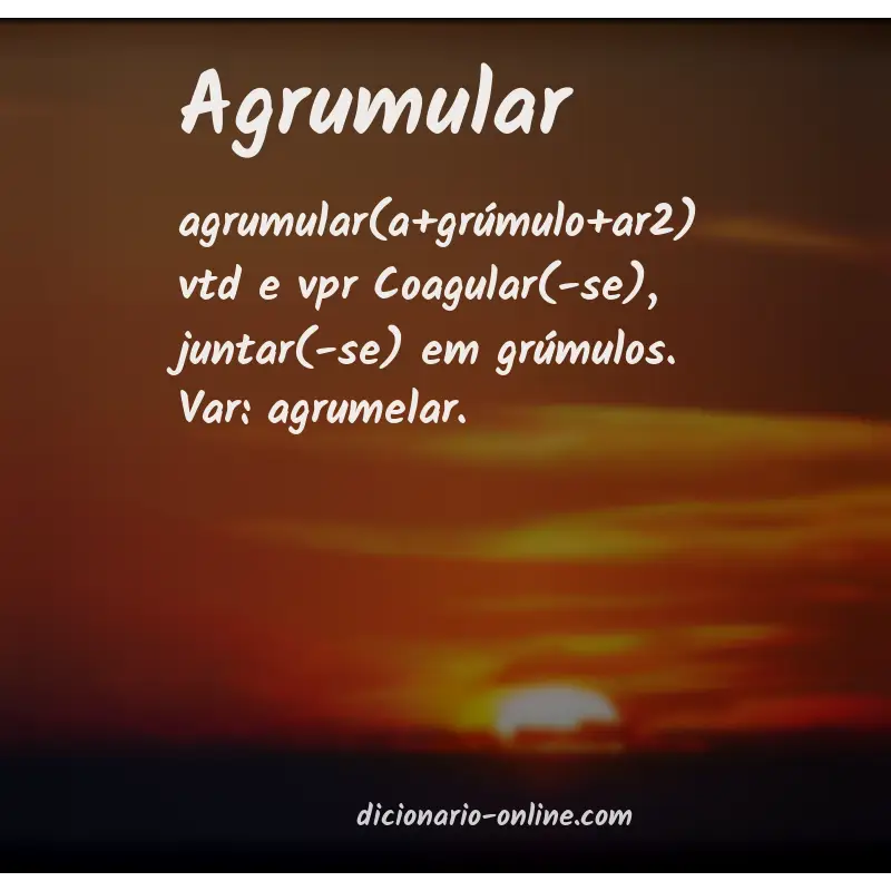 Significado de agrumular
