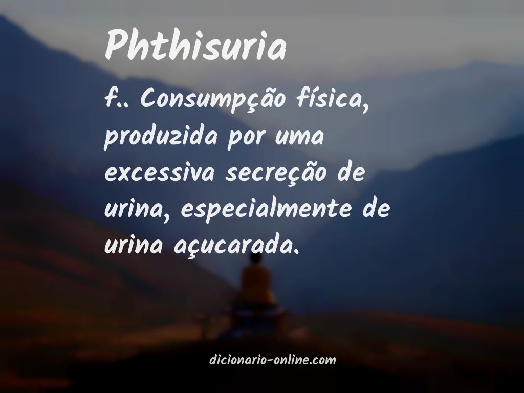Significado de phthisuria
