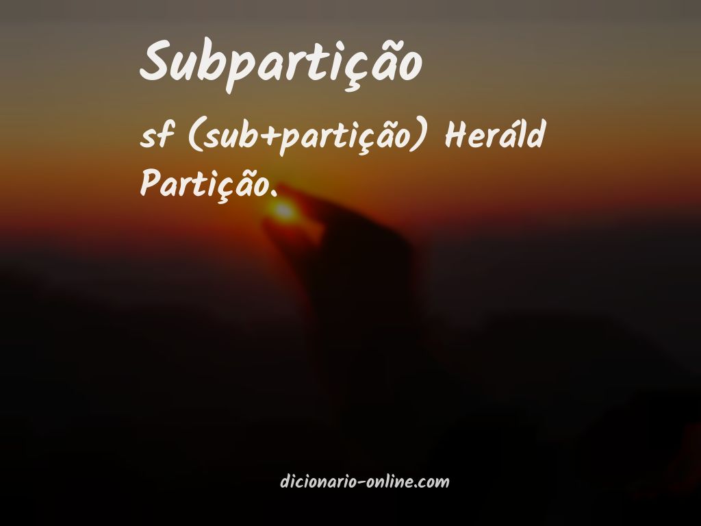 Significado de subpartição