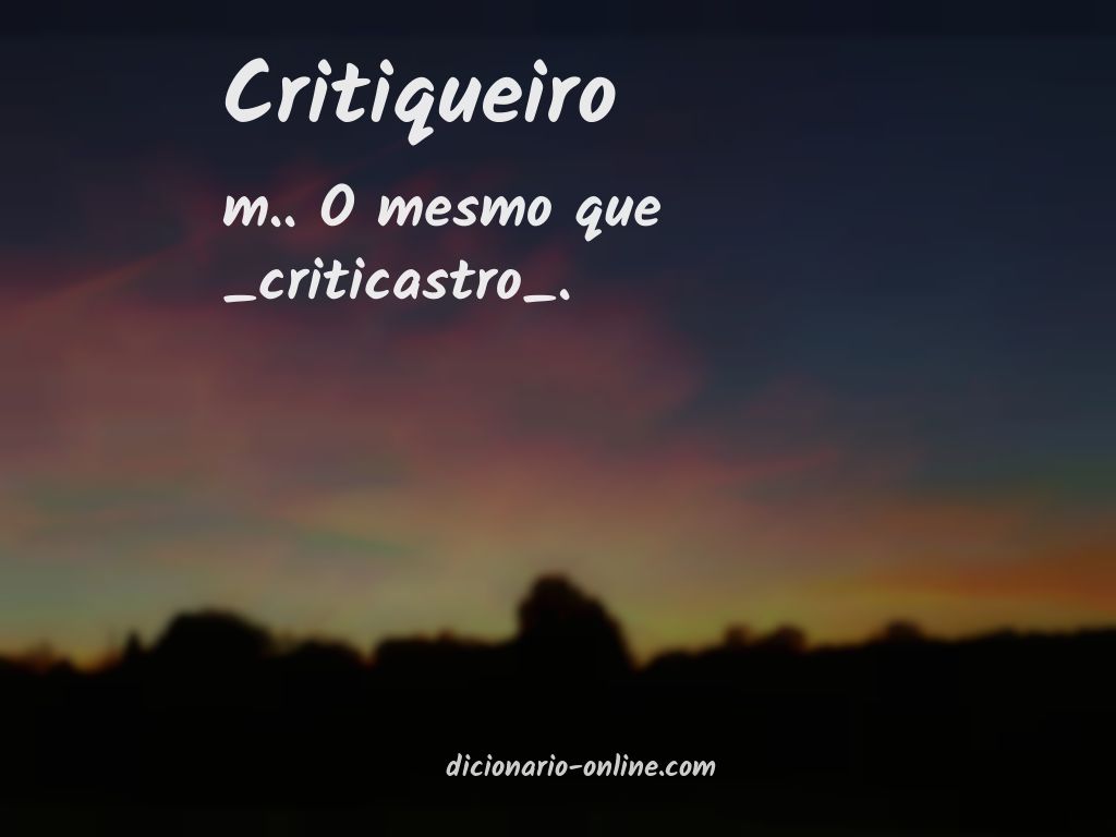 Significado de critiqueiro