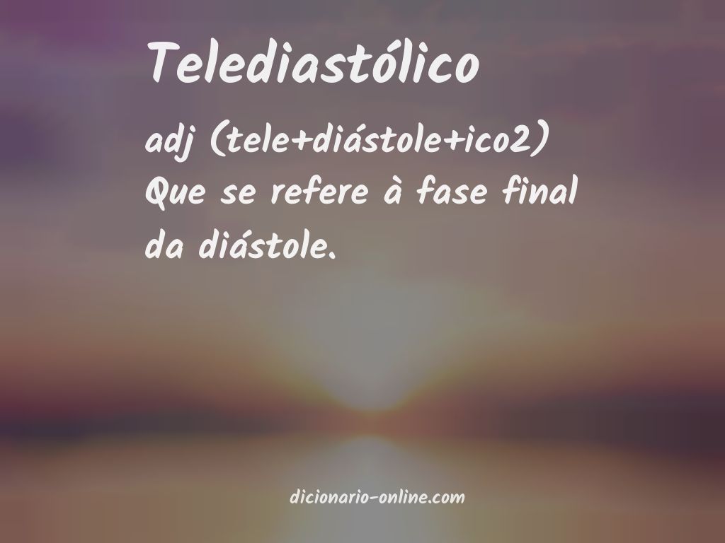 Significado de telediastólico