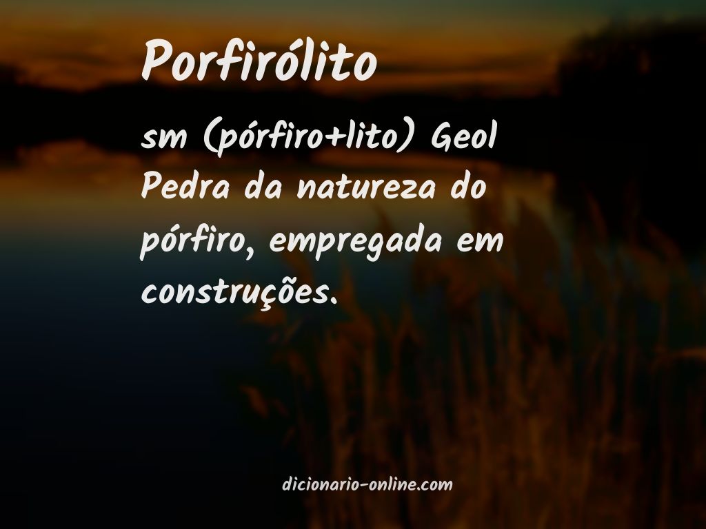 Significado de porfirólito