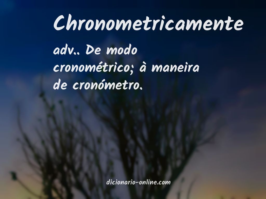 Significado de chronometricamente