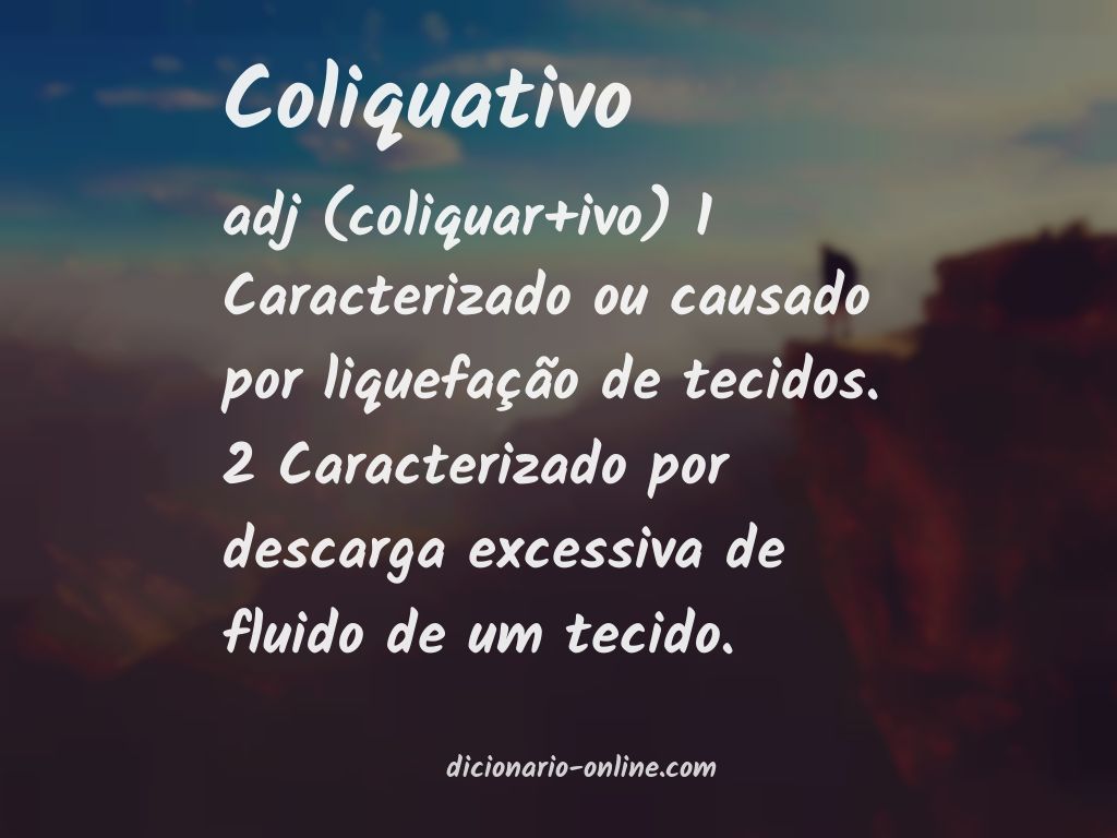 Significado de coliquativo