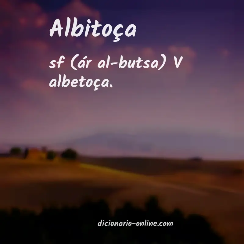 Significado de albitoça