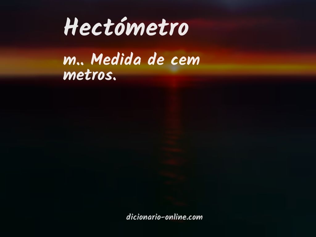 Significado de hectómetro