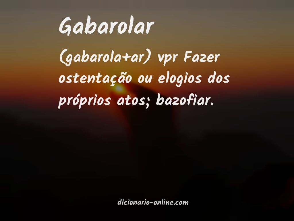 Significado de gabarolar