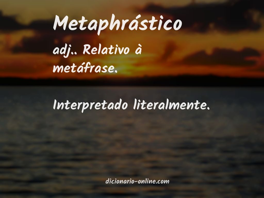 Significado de metaphrástico